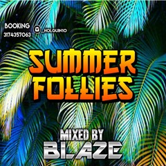 SUMMER FOLLIES (BDAY BASH KUSUMBO)