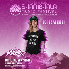 Shambhala 2019 Mix Series - Kermode