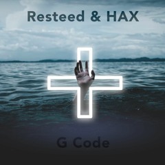 #EXR21 - Resteed & Hax - G Code (Original Mix)