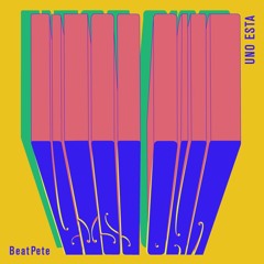 BeatPete - Uno Esta - Vinyl Mix