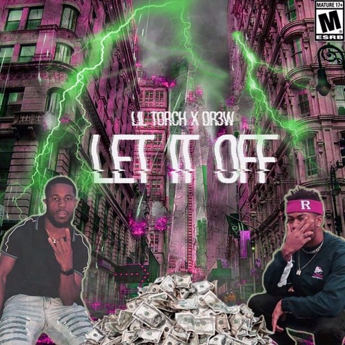 Let It Off ft. DR3W