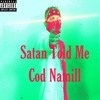 Satan Told Me