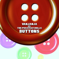 Vanjanja vs. The Pussycat Dolls - Buttons