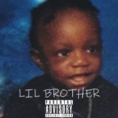 Lil Brother (LiL PEEP, XXX, Mac Miller)