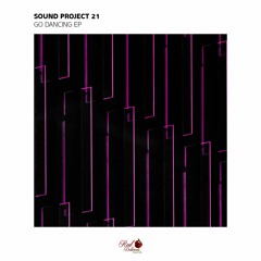 Sound Project 21 - We Back [OUT NOW]