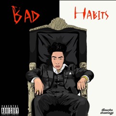 Bad Habits (Prod. By Young Taylor)