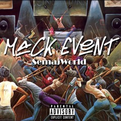 The Mack Event (ft. Malcolm Free)