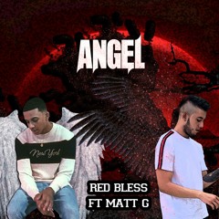 Angel - Red Bless Ft Matt G (Prod By MG)
