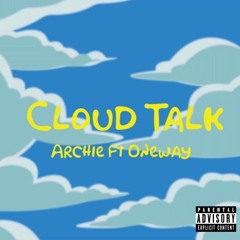 Cloud Talk ft Oneway (Prod. by SJR)