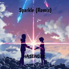 RADWIMPS-Sparkle (HASENDER Bootleg)