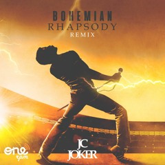 Bohemian Rhapsody (JC Joker Remix) FREE DOWNLOAD