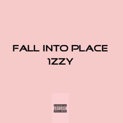 Fall Into Place [prod. By Secret Stash]