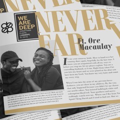 Never Far ft Ore Macaulay