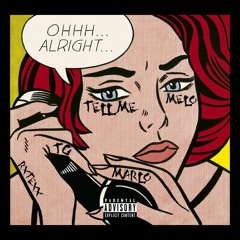 Tell Me ft. Marlo x  RxTexx [Prod. By MattBricks]