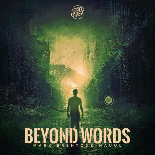 Beyond Words (Original Mix) - Mark Brenton & Hauul [Spin Twist Records]