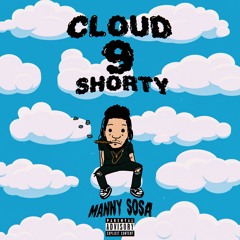 Cloud 9 Shorty