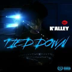 K'alley - Tied Down