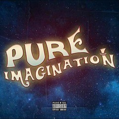Pure Imagination (Prod. DavWest)