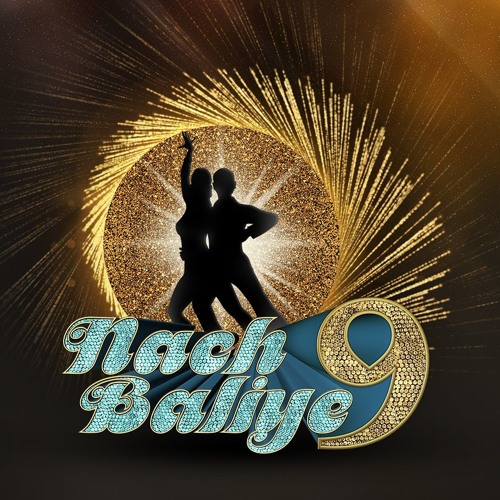 Nach Baliye 9 (Theme Song)