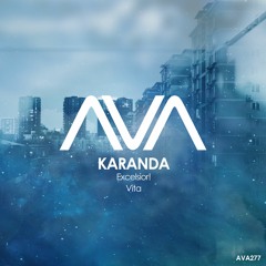 AVA277 - Karanda - Excelsior! *Out Now!*