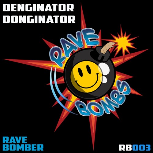 [RB003] Rave Bomber - DONGinator(FREE download)
