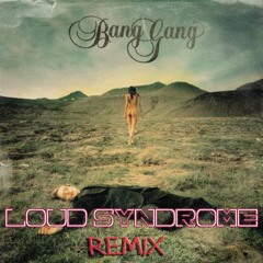 Bang Gang • Inside Remix
