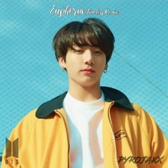 Jungkook (BTS) - Euphoria (Pyrojaxx Timeless Remix) [Click "Buy" for FREE DL]