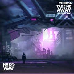 Astedroid - Take Me Away [Neko Wave Release]