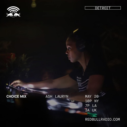 Stream Ash Lauryn Red Bull Radio Choice Mix 05-20-19 by Ash Lauryn | Listen  online for free on SoundCloud