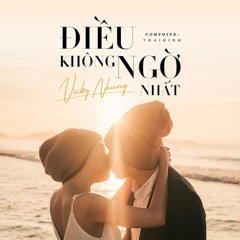 Điều Không Ngờ Nhất - Vicky Nhung