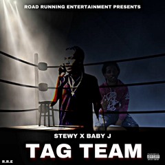 Stewy X Baby J - Tag Team