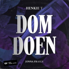 Henkie T - DomDoen (feat. Jonna Fraser)(BUY = FREE DOWNLOAD)