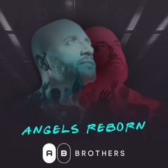 Angels Reborn - The AB BROTHERS