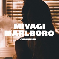 Miyagi - Marlboro (VManMusic Remix)