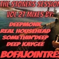 The Stoners Session #27 Guest Mix By Somethin' Deep