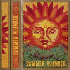 ≈ SUMMER SLUMBER ≈