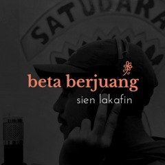 BETA BERJUANG - SIEN LAKAFIN