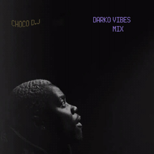 DARKO VIBES MIX