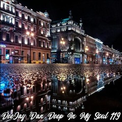 DeeJay Dan - Deep In My Soul 119 [2019]