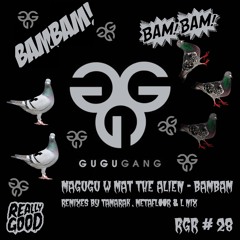Magugu & Mat the Alien - Bambam - RGR #27