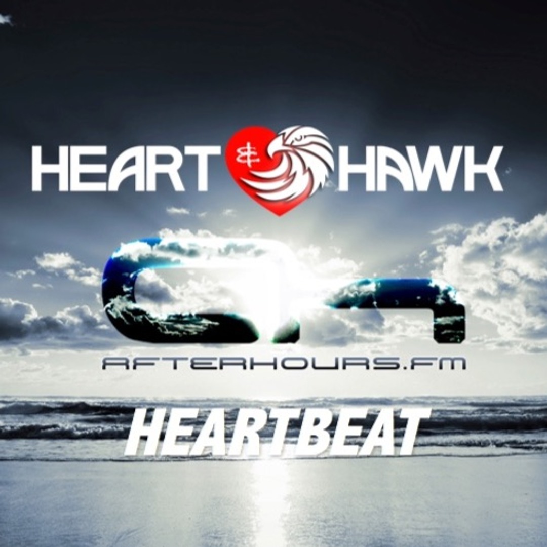 Heart Hawk Stream Heartbeat 003 with Heart & Hawk Afterhours FM by Lisa Heart ...