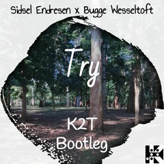 Sidsel Endresen & Bugge Wesseltoft - Try (K2T Bootleg) - [FREE DOWNLOAD]