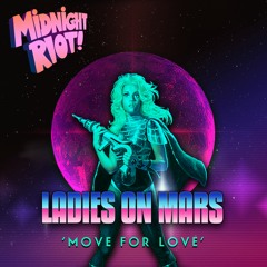 Ladies On Mars - Move For Love - Midnight Riot EP Teaser
