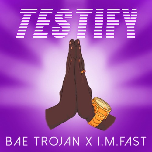 Testify (Bae Trojan x I.M.Fast) free download