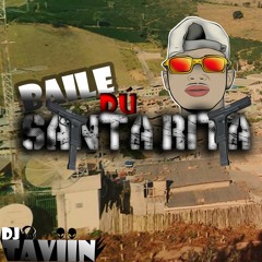 SO CAÇANDO PUTA - BAILE DU SANTA RITA( BEEAT FINO ) DJ TAVIIN