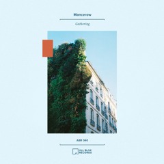 Mancerow - Gathering (Original Mix)