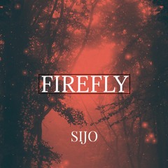 Sijo & Slashrr - Firefly