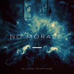 No Morals (No Guidance Remix)