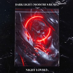 Night Lovell - Dark Light (Moistrus Remix)