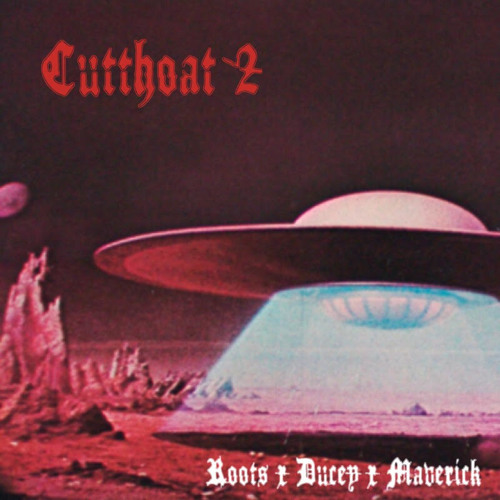 SIPPIN' JUICE W/ DUCEY (CUTTHOAT 2 SINGLE)
